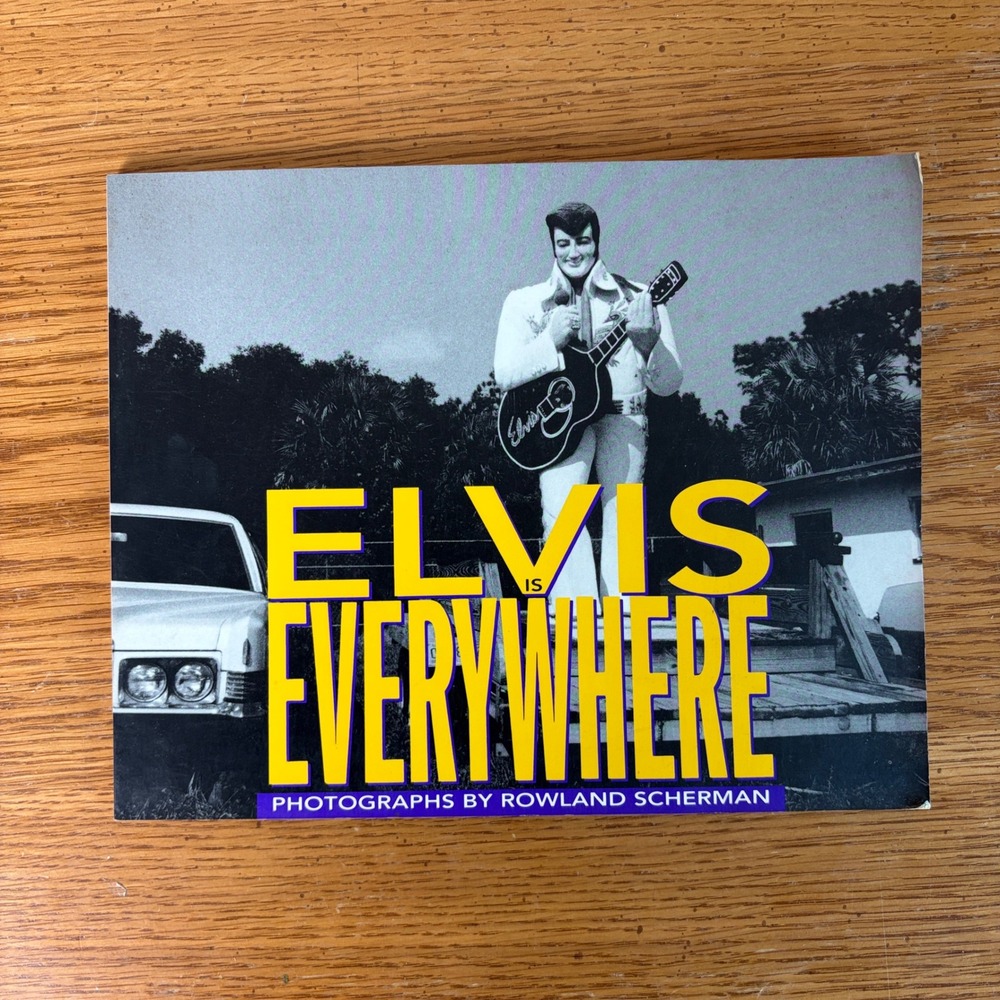 Elvis is Everywhere Rowland Scherman Photography 1st Ed 1991 Clarkson Potter
